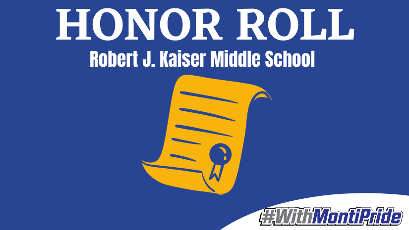 an icon of a scroll with text "honor roll Robert J Kaiser Middle School"