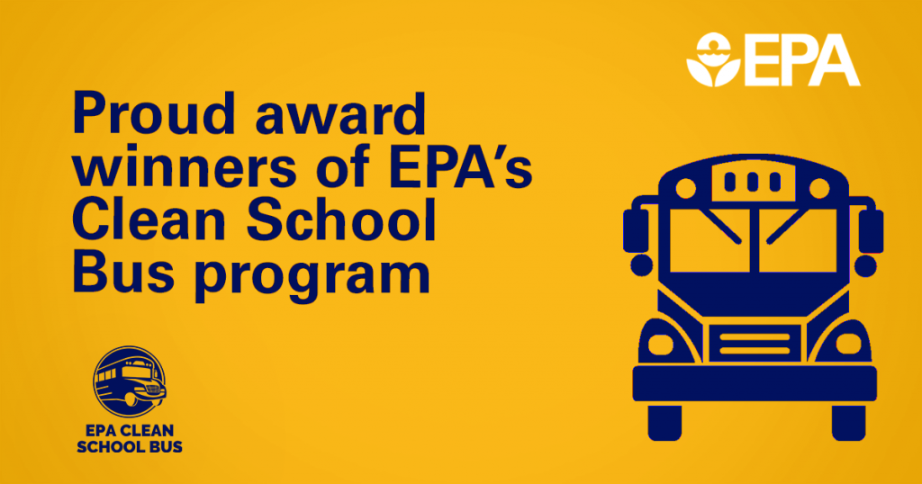 icon of school bus. Blue text on yellow background reads "Proud award winners of EPA's Clean School Bus program 