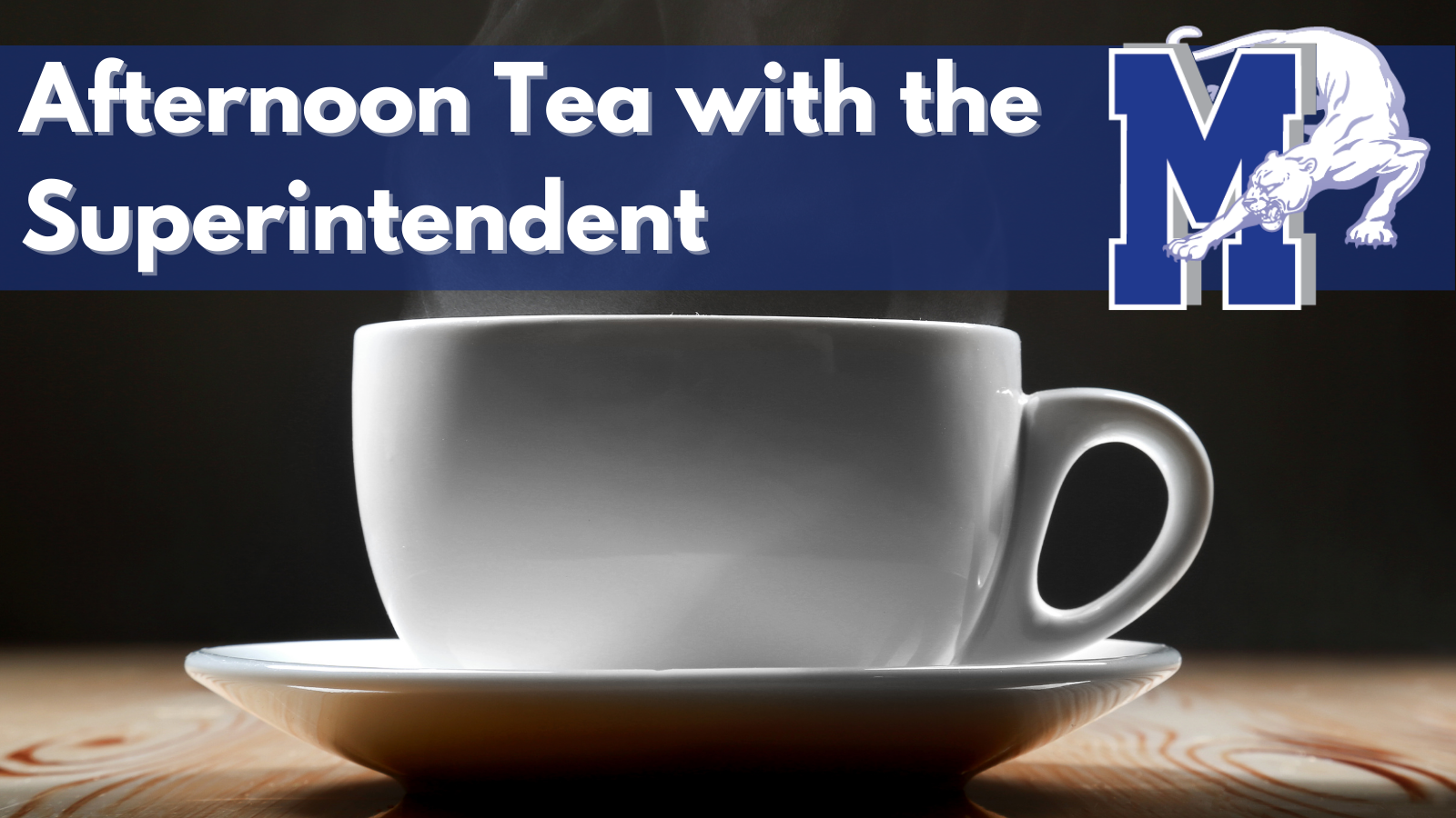 photo of a cup of tea, with the text "Afternoon tea with the superintendent"