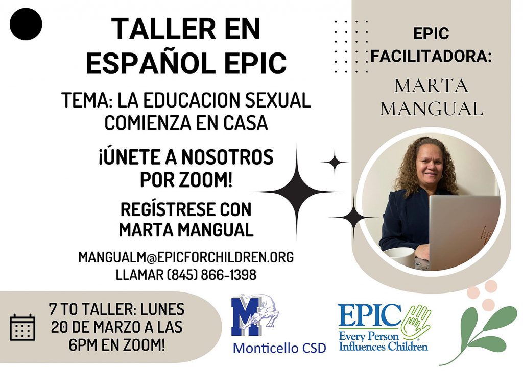 Taller EPIC en español a través de Zoom el lunes 20 de marzo. El tema es "La educación sexual comienza en casa". La facilitadora de EPIC, Marta Mangual, será la anfitriona.