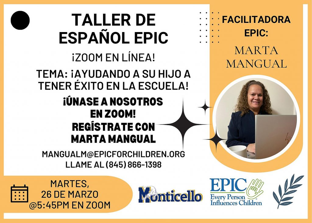 Taller de español EPIC el 26 de marzo. Tema: Ayudar a su hijo a tener éxito en la escuela.